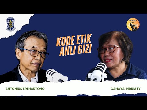 Kode Etik Ahli Gizi | PERSAGI Provinsi Sumatera Barat PODCAST Eps. 14